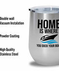 Boat Crew Silver Wine Tumbler 12oz with dockside slogan, stainless steel cup for yacht sailboat accessory, keeps drinks cold or warm