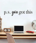 You Got This Wall Decal Inspirational Quote For Bathroom Mirror And Bedroom Decor Motivational Sticker Displayed on Wall