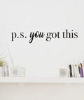 You Got This Wall Decal Inspirational Quote For Bathroom Mirror And Bedroom Decor Motivational Sticker in black font on white wall.