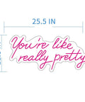 You Are Really Pretty Pink Led Neon Sign For Indoor Bedroom Decor Wall Art Backdrop 25.5x11.8 Inches Flexible Silicone Neon Light