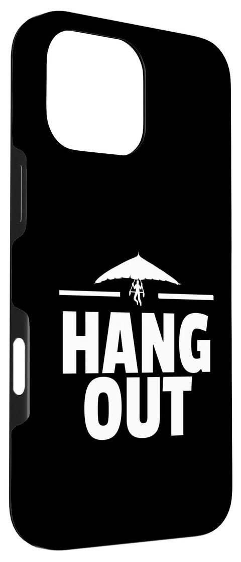 Hang Glider Themed iPhone 16 Pro Max Case With Two Part Protection, Scratch Resistant Shell, featuring 'Hang Out' text.