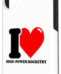 I Heart High Power Rocketry Two-Piece Phone Case For iPhone 16 With Rugged Polycarbonate Shell And Shock Absorbent TPU Liner