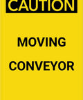 Moving Conveyor Caution Hazard Sign Aluminum 12x8 Inches UV Printed Rust Free For Warehouse Factory Production Line Safety Notice