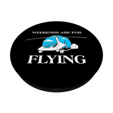 Weekends Are For Flying Gyrocopter Pilot PopGrip Swappable Grip For Aviation Enthusiasts With Gyroplane Autogyro Themed Phone Accessory