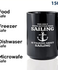 Black 15 Oz Sailor Coffee Mug With Funny Lake Boating Vibes Better Than Sailing Motto shown with safety features icons
