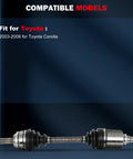 Front Left CV Axle Shaft Assembly For Toyota Corolla 2003-2008 1.8L L4 Automatic, exact-fit replacement drive shaft shown with Toyota fitment
