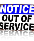 Notice Out Of Service Metal Sign 8x12 Inch Funny Aluminum Wall Decor for Office and Workplace. Sign with rustic edges.