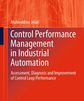 Cover of Control Performance Management in Industrial Automation book, focused on diagnosing and fixing loop issues to boost efficiency.