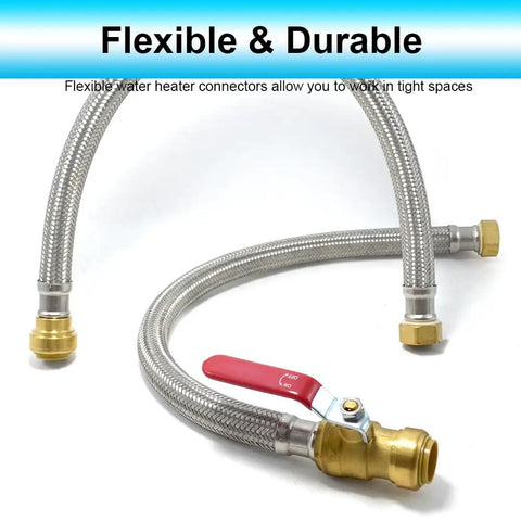 Flexible Water Heater Connector Kit With 24 Inch Stainless Steel Braided Hose And Integrated Three Quarter Inch Ball Valve FIP Push To Connect Brass Fittings For PEX CPVC Copper PE RT No Fuss Easy Install
