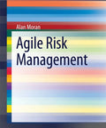 Risk Management For IT Pros In Agile Environments A Straightforward Real World Guide To Quick Risk Assessments Mitigation Tactics And Smarter Project Delivery In Modern Software Teams book cover