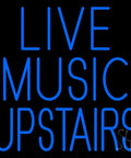 Live Music Upstairs Blue LED Neon Sign With Dimmer For Indoor Use 16 Inch Square Black Acrylic Backing Dope Vibe