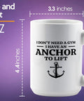 15oz White Sailor Coffee Mug With Anchor To Lift Theme Funny Boater Gift For Sailors Lake Lovers Boat Captains