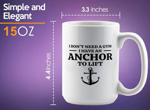 15oz White Sailor Coffee Mug With Anchor To Lift Theme Funny Boater Gift For Sailors Lake Lovers Boat Captains