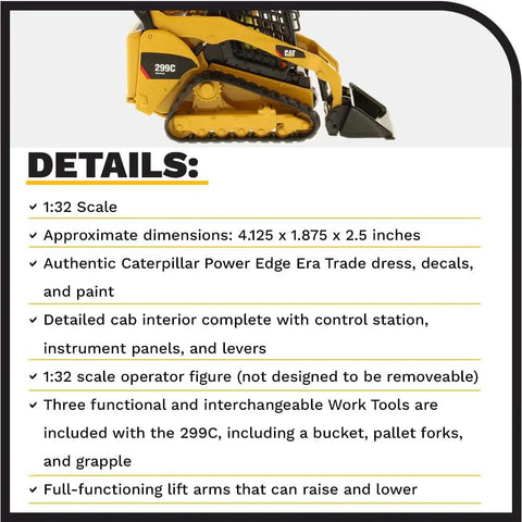 Image of 299C Compact Track Loader Model Diecast Collectible From Core Classics Series detailing features and specifications.