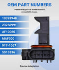 Mass Air Flow MAF Sensor Direct Fit Replacement For Chevy Silverado 1500 2500HD Tahoe Suburban 1500 2500 Avalanche And GMC Sierra 1500 2500HD Yukon XL 1500 2500 Escalade CTS Replaces 10393948 shown with OEM part numbers.