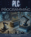 Cover of Master Ladder Logic Basics For Automation Fans A Real World No Fluff Guide To Ladder Diagram Programming For Beginners And Pros