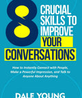 Book cover titled 'Boost Your Chat Game With Eight Essential Skills To Instantly Connect With People, Impress Anyone, Talk About Anything, And Speak With Real Confidence' by Dale Young.