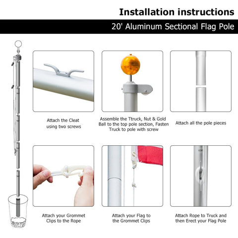 Installation steps for 20 Ft Aluminum Flag Pole Kit Yard Ready Sectional For Outdoor Use With 1.2mm Thick Walls Built To Last Rust Proof and Weather Ready Up To 33 MPH Wind Gold Ball Topper 3x5 Flag Compatible Residential Garden Flagpole