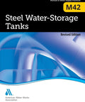 Rugged Steel Water Storage Tanks Guide Revised Edition From AWWA Manual For Smart Site Planning Budgeting And Setup Of Durable Water Storage Systems For Contractors And Facility Pros Everywhere cover