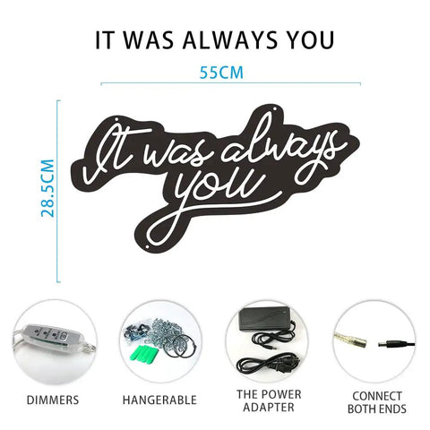 It Was Always You Neon Sign LED Light For Wall Decor And Cozy Room Vibe, Lit For Weddings, Bars, Parties, And Christmas, accessories included