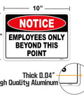 Employees Only Beyond This Point aluminum sign 10x7 inches, showing size and thickness detail, for restricted work areas.