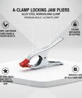 Kick Ass A-Clamp Locking Pliers Made From Tough Alloy Steel Perfect For Pipe And Wood Assembly With Super Secure Grip shown on a white surface.