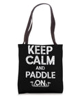 Dragon Boat Racing Paddler Tote Bag For Dragonboating Enthusiasts Keep Calm And Paddle On design, black polyester 16x16 bag.