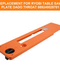 Dado Throat Plate Compatible With Ridgid Table Saw R4514 R4518 Plug And Play Metal Insert, orange, for precise cuts.