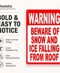 Warning sign with text 'Beware of Snow and Ice Falling From Roof' in bold red and white, featuring predrilled holes for mounting.
