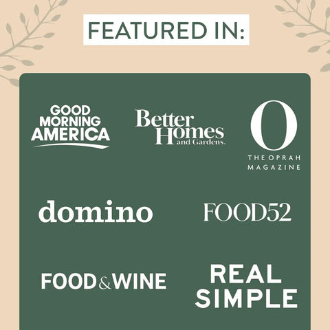 Featured in Good Morning America, Better Homes and Gardens, The Oprah Magazine, Domino, Food52, Food & Wine, Real Simple.
