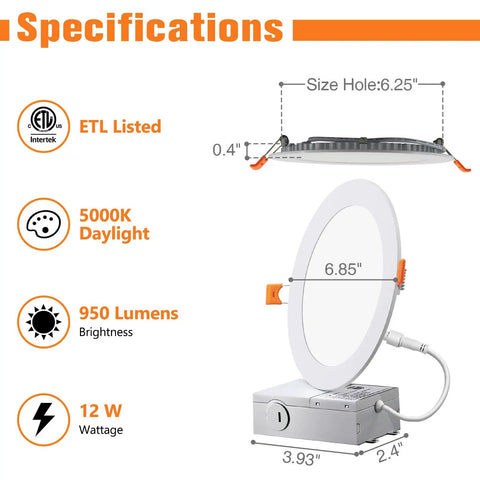 Specifications of 6 Inch Recessed LED Lights Canless With Junction Box Power Saver Energy Efficient 12W 950 Lumens 5000K Daylight Dimmable