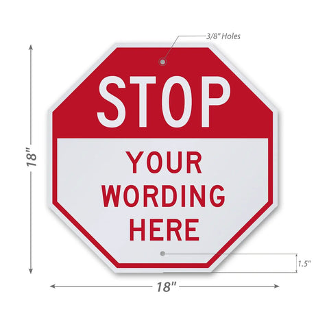 Tough As Nails Custom Stop Sign 18 X 18 Inches With Super Slick 3M Reflective Finish showing size, color, and design details.