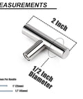 Sleek Polished Chrome T Bar Cabinet Knobs 5 Pack Stainless Steel Euro Style Drawer Pulls Single Hole Kitchen Bathroom Dresser Hardware No Sweat Setup for measuring 2 Inch length and 1/2 Inch diameter.