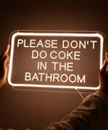 Please Don't Do Coke In The Bathroom LED Neon Sign USB Powered For Bedroom Game Room Bar Or Home Decor 15.8 By 9.8 Inches