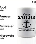 I Don't Need An Alarm I Need My Coffee Sailor Mug 15oz White Ceramic Gift For Boaters Sailors Lake Lovers Sailboat Glass Funny Gift For Captains And Shipmates showing safety features