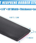 10ft neoprene rubber strips showing dimensions 1 inch wide, 1/8 inch thick, highlighting adhesive backing on black flexible material.