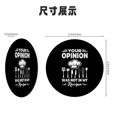 Funny Kitchen Quote Round Acrylic Fridge Magnet Decor 2.3 Inch with "Your Opinion Was Not In My Recipe" text showing size dimensions.