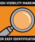 Illustration showing a magnifying glass with text 'High Visibility Marking for Easy Identification' on an orange background.