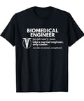Black Biomedical Engineer Definition Funny Engineering Gift T Shirt For College Students And Pros Hilarious Lab Humor Tee with text