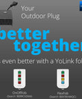 Outdoor Smart Plug With Ultra Long Range One Quarter Mile shown with YoLink fobs for enhanced control options.