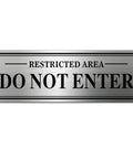 Heavy Duty Stainless Steel Do Not Enter Sign For Restricted Areas With Solid Peel And Stick Backing, 3x9 inches.