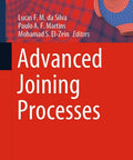 Cover of Advanced Joining Processes book focuses on Mastering Modern Joining Techniques For Engineers Friction Stir Welding Laser Welding