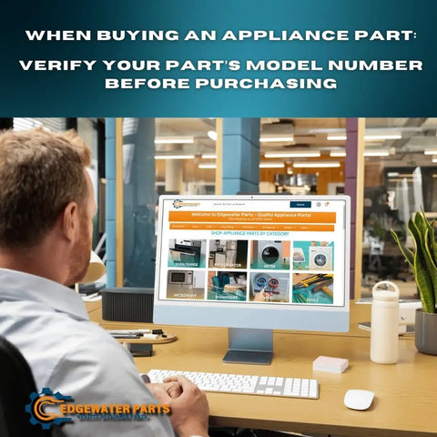 Man viewing appliance parts website reminding to verify model number before purchasing