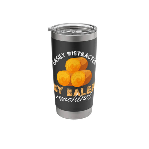 Easily Distracted By Baler Machines Insulated Stainless Steel Tumbler For Hay Baling Fans with Black Leak Proof Lid
