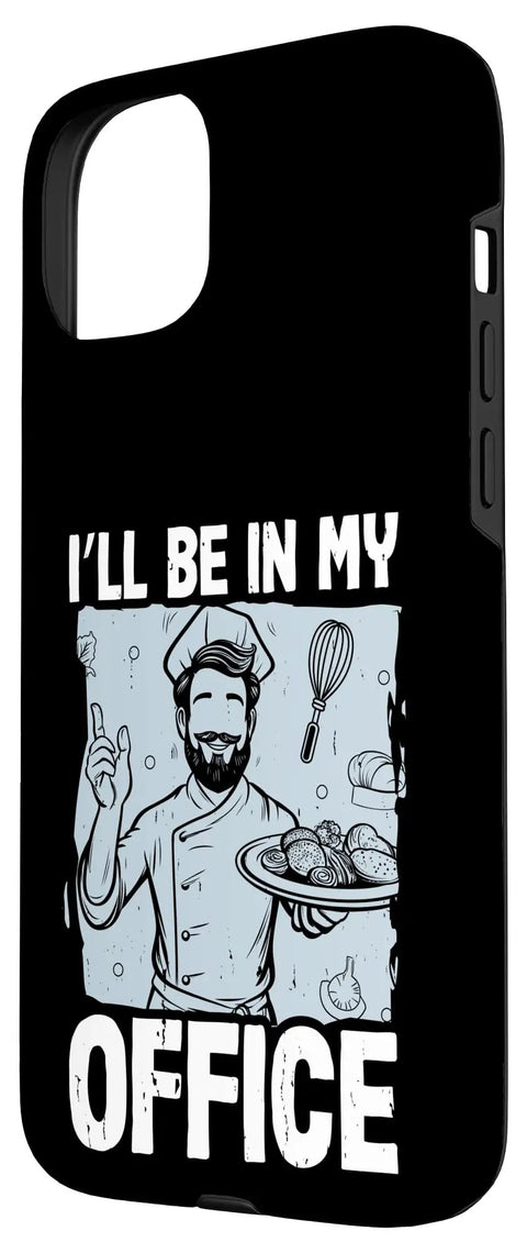 iPhone 15 Plus case with 'I'll Be In My Office' kitchen quote, featuring a chef graphic, durable two-part design with black polycarbonate.