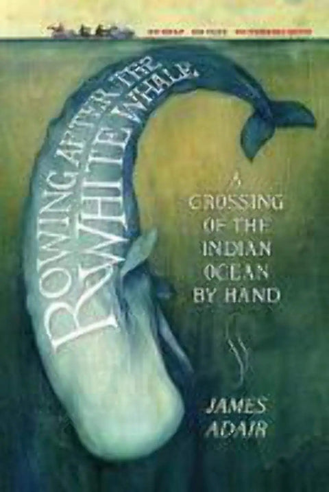 Rowing Across The Indian Ocean By Hand A Gritty Memoir Of Endurance And Brotherhood book cover depicting a whale.
