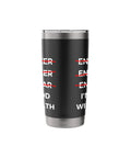 Black Funny Engineer Tumbler With Sarcastic Math Jokes And Misspelling Humor, Stainless Steel Insulated Travel Cup