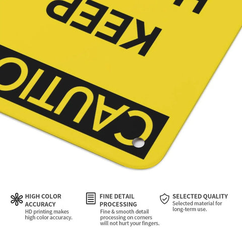 Keep Hands Clear Caution Sign 8x12 Aluminum UV Safety Plaque corner detail with pre-drilled hole