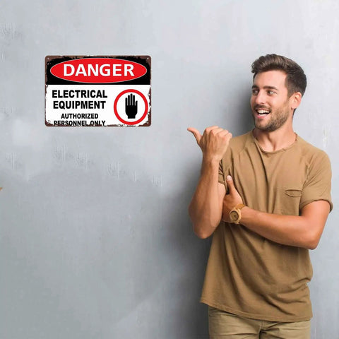 Man pointing at Danger Electrical Equipment Authorized Personnel Only Metal Sign 8x12 Inch Aluminum Wall Decor For Your Electric Workshop Or Shop