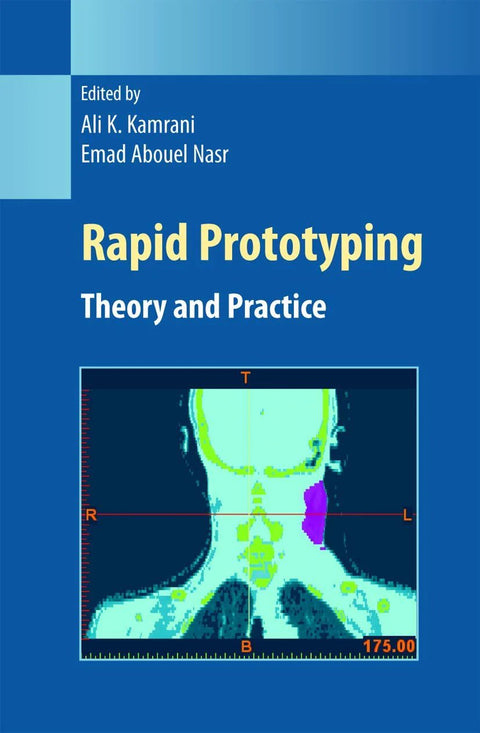 Front view of a blue book cover: Rapid Prototyping: Theory and Practice, with a color medical imaging graphic.